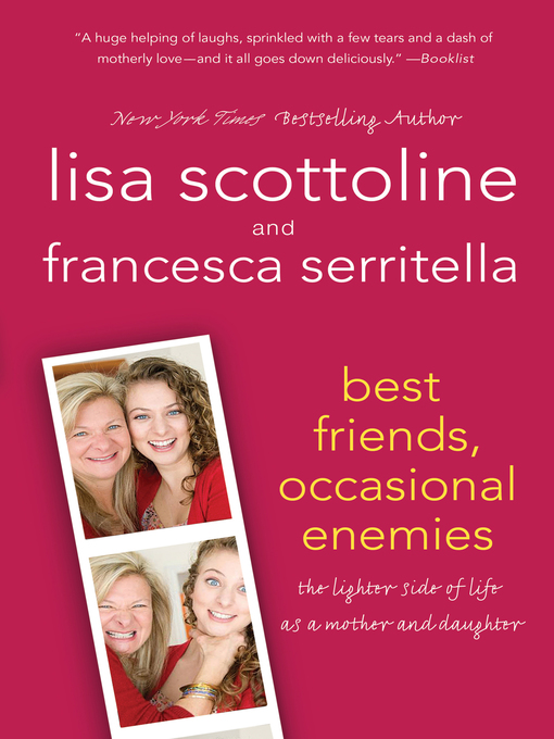Title details for Best Friends, Occasional Enemies by Lisa Scottoline - Wait list